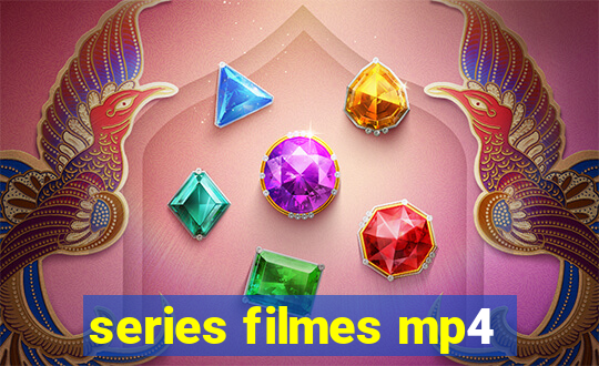 series filmes mp4